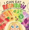 Produktbild: Olena Rose I Can Eat a Rainbow (Gebundene Ausgabe) (US IMPORT)