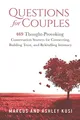 Produktbild: Questions for Couples: 469 Thought-Provoking Conversation Starters for Connecting, Building Trust, and Rekindling Intimacy (Activity Books for Couples Series, Band 2)