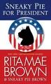 Produktbild: Rita Mae Brown Sneaky Pie for President (Taschenbuch) Mrs. Murphy