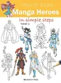 Produktbild: Yishan Li How to Draw: Manga Heroes (Taschenbuch) How to Draw (US IMPORT)