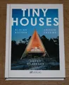 Produktbild: Tiny Houses. Kleine Häuser, große Träume. Heavener, Brent: