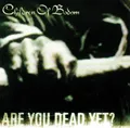 Produktbild: Children of Bodom ARE YOU DEAD YET? (CR3576)