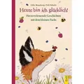 Produktbild: Heute bin ich glücklich! Herzerwärmende Geschichten mit dem kleinen Fuchs