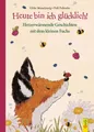 Produktbild: Heute bin ich glücklich! Herzerwärmende Geschichten mit dem kleinen Fuchs