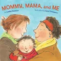 Produktbild: Mommy, Mama, and Me, Lesléa Newman