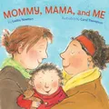 Produktbild: Mommy, Mama and ME by Newman, Leslea 1582462631 FREE Shipping