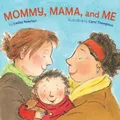 Produktbild: Lesléa Newman Mommy, Mama, and Me (Kartonbuch)