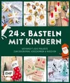 Produktbild: 24 x Basteln mit Kindern – Weihnachtliche Projekte ... | Buch | Zustand sehr gut