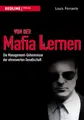 Produktbild: Von der Mafia lernen: Die Management-Geheimnisse der ehrenwerten Gesellschaft