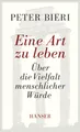 Produktbild: Eine Art zu leben: Über die Vielfalt menschlicher Würde