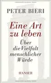Produktbild: Eine Art zu leben: Über die Vielfalt menschlicher Würde ... | Buch | Zustand gut