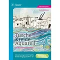 Produktbild: Tusche - Kreide - Aquarell im Kunstunterricht Abwechslungsreiche Projekte für die Jahrgangsstufen 5-10 (5. bis 10. Klasse)