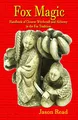 Produktbild: Fox Magic: Handbook of Chinese Witchcraft and Alchemy in the Fox Tradition