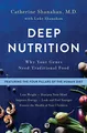 Produktbild: Deep Nutrition: Why Your Genes Need Traditiona by Shanahan, Catherine 1250113822