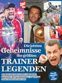 Produktbild: Die letzten Geheimnisse der größten Trainerlegenden: Mit Jürgen Klopp, Pep Guardiola, Jupp Heynckes, Giovanni Trapattoni, Ottmar Hitzfeld und vielen mehr