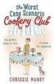 Produktbild: The Worst Case Scenario Cookery Club: the perfect laugh-... | Buch | Zustand gut