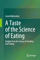 Produktbild: A Taste of the Science of Eating: Insights from the Science of Smelling and Tasting