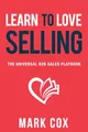 Produktbild: Learn to Love Selling: The Universal B2B Sales Playbook