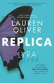 Produktbild: Replica: A Masterful YA Sci-Fi Thriller of Clones, Identity, and Humanity (Replica, 1)
