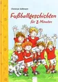 Produktbild: Fußballgeschichten für 3 Minuten von Christian Selt... | Buch | Zustand sehr gut