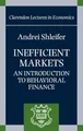 Produktbild: Inefficient Markets: An Introduction to Behavioral Finance (Clarendon Lectures in Economics)