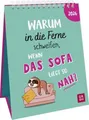 Produktbild: Wochenkalender 2026: Warum in die Ferne schweifen, wenn das Sofa liegt so nah?