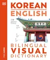 Produktbild: Korean-English Bilingual Visual Dictionary (DK Bilingual Visual Dictionaries)