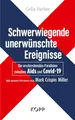 Produktbild: Schwerwiegende unerwünschte Ereignisse: Die erschreckenden Parallelen zwischen Aids und Covid-19