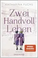Produktbild: Zwei Handvoll Leben / Katharina Fuchs