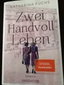 Produktbild: Zwei Handvoll Leben von Katharina Fuchs (2020, Taschenbuch)