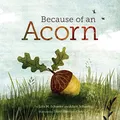Produktbild: Because of an Acorn: (Nature Autumn ..., Schaefer, Adam
