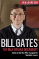 Produktbild: Bill Gates: The Man Behind Microsoft:..., MacGregor, JR