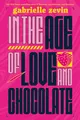 Produktbild: In the Age of Love and Chocolate (Birthright, 3)