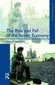 Produktbild: The Rise and Fall of the The Soviet Economy: An Economic History of the USSR 1945 - 1991 (The Postwar World)