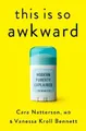 Produktbild: Cara Natterson, MD Vanessa Kroll Bennett This Is So Awkward (Gebundene Ausgabe)