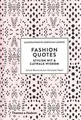 Produktbild: Fashion Quotes: Stylish Wit  Catwalk Wisdom: Styli... | Buch | Zustand sehr gut