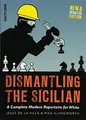 Produktbild: Dismantling the Sicilian: A Complete Modern Reperto... | Buch | Zustand sehr gut