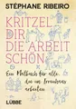Produktbild: Kritzel dir die Arbeit schön | Ribeiro, Stéphane | Kartoniert | 9783404609406