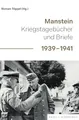 Produktbild: Manstein: Kriegstagebücher und Briefe 1939-1941