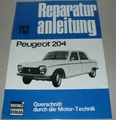 Produktbild: Reparaturanleitung Peugeot 204 Baujahre 1965 - 76 Reparatur Buch Stand 1975 NEU!
