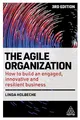 Produktbild: The Agile Organization: How to Build an Engaged, Innovative and Resilient Business