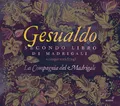 Produktbild: Carlo Gesualdo von Venosa (1566-1613): Madrigali a cinque voci Libro II - Gloss