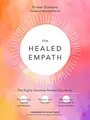 Produktbild: The Healed Empath: The Highly Sensitive Person’s Guide to Transforming Trauma and Anxiety, Trusting Your Intuition, and Moving from Overwhelm to Empowerment