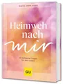 Produktbild: Heimweh nach mir, Elena Anna Mayr