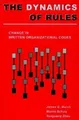 Produktbild: The Dynamics of Rules: Change in Written Organizational Codes by March, James G.