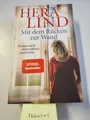 Produktbild: Mit dem Rücken zur Wand: Roman nach einer wahren Geschichte Lind, Hera: