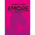 Produktbild: Amore gigante, 2 Audio-CDs (Deluxe Edition)