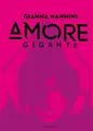 Produktbild: GIANNA NANNINI - AMORE GIGANTE-DELUXE EDITION  2 CD NEU