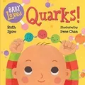 Produktbild: Baby Loves Quarks! (Baby Loves Science, Band 2)  ... | Buch | Zustand akzeptabel