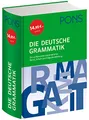 Produktbild: PONS Die deutsche Grammatik: Die umfassende Grammatik für Beruf, Schule und Allgemeinbildung (PONS deutsche Grammatik)